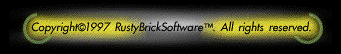 Copyright1997 RustyBrickSoftware. All rights reserved.
